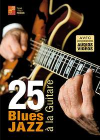 Daniel Pochon: 25 blues jazz à la guitare