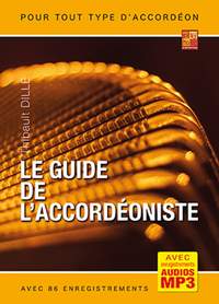 Thibault Dille: Le guide de l’accordéoniste
