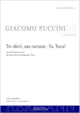 Tosca - Tre sbirri, una carrozza - Va, Tosca! (atto primo)