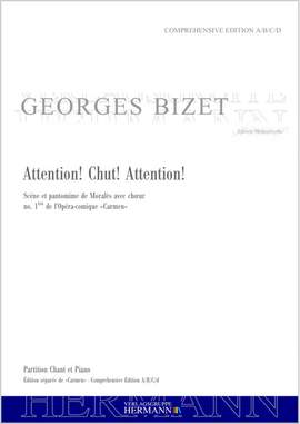 Bizet, G: Carmen - Attention! Chut! Attention! (no. 1bis)
