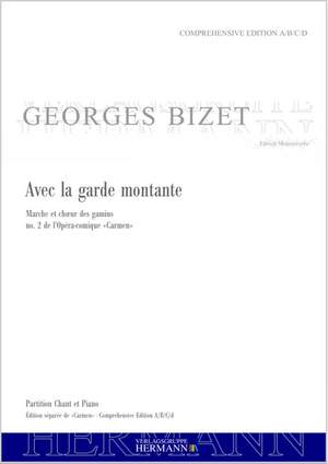 Bizet, G: Carmen - Avec la garde montante (no. 2)