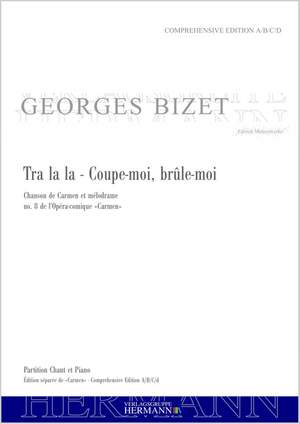 Bizet, G: Carmen - Tra la la - Coupe-moi, brûle-moi (no. 8)
