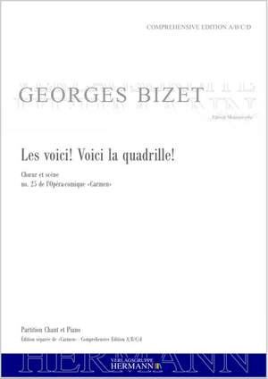Bizet, G: Carmen - Les voici! Voici la quadrille! (no. 25)