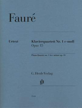 Fauré: Klavierquartett Nr. 1 in c-moll op. 15