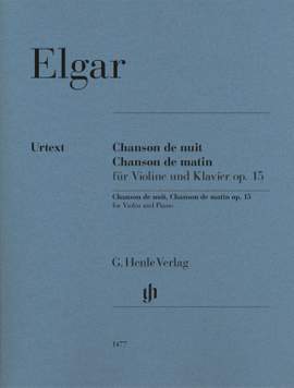 Elgar: Chanson de nuit, Chanson de matin op. 15 op. 15