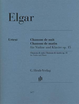 Elgar: Chanson de nuit, Chanson de matin op. 15 op. 15