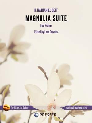 Dett, R N: Magnolia Suite