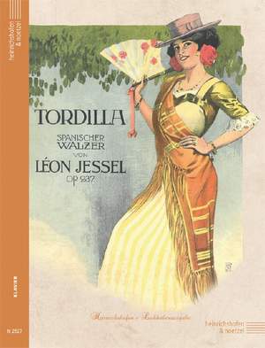 Jessel, L: Tordilla op. 237