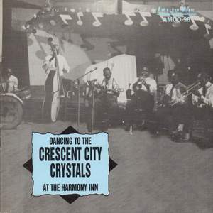 Dancing to the Crescent City Crystals at the Harmony Inn