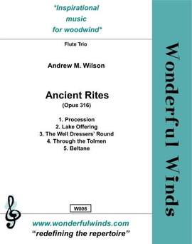 Wilson, A M: Ancient Rites op. 316