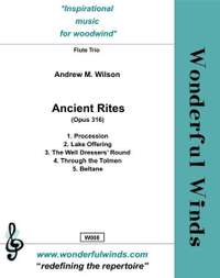 Wilson, A M: Ancient Rites op. 316