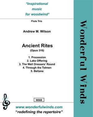 Wilson, A M: Ancient Rites op. 316