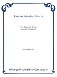 Pauline Viardot-Garcia: Five Spanish Songs