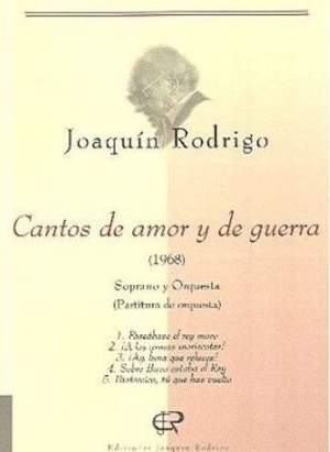 Rodrigo, J: Cantos de amor y de guerra