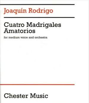 Rodrigo, J: Cuatro madrigales amatorios
