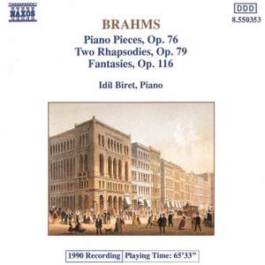 Brahms: Piano Pieces, Op. 76 / Rhapsodies, Op. 79 / Fantasies, Op. 116