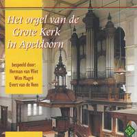 Het Orgel van de Grote Kerk in Apeldoorn