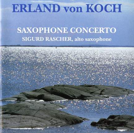 Koch: Saxophone Concerto & Other Works