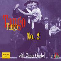 ﻿Tango, Tango No.2: The Greatest Argentine Tangos 1920–1950