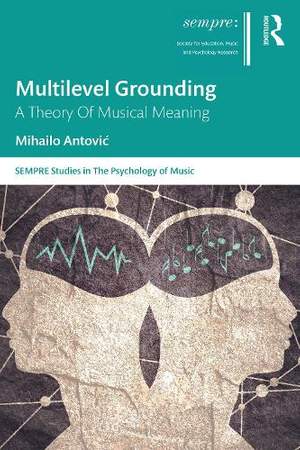 Multilevel Grounding: A Theory Of Musical Meaning