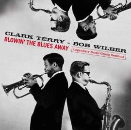 Blowin' the Blues Away - Legendary Small Group Sessions