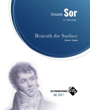 Fernando Sor: Beneath the Sufrace