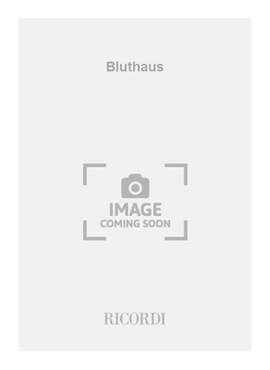 Georg Friedrich Haas: Bluthaus