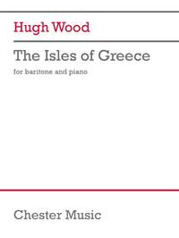 Hugh Wood: The Isles of Greece