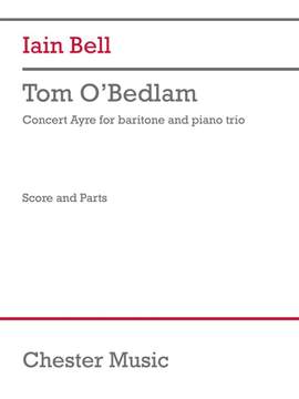 Iain Bell: Tom O'Bedlam (trio version)