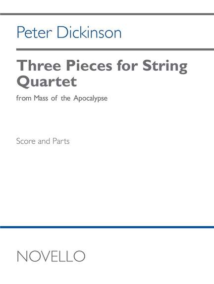 Peter Dickinson: Three Pieces for String Quartet