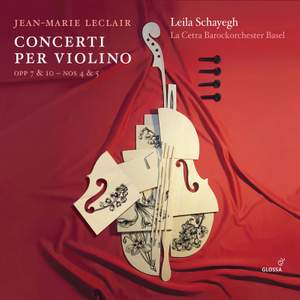 Leclair: Concerti Per Violon Opp. 7 & 10