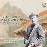 Fritz Brun: Early Chamber Music