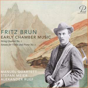 Fritz Brun: Early Chamber Music