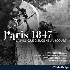 Paris 1847: the Music of Eugene Jancourt