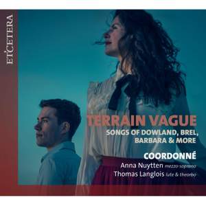 Terrain Vague: Songs of Dowland, Brel, Barbara & More