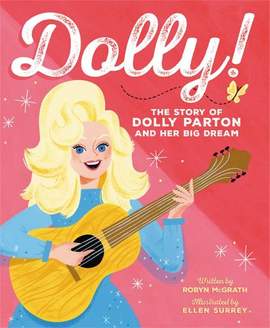 Dolly!: The Story of Dolly Parton and Her Big Dream