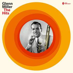 Glenn Miller: The Hits