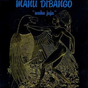 Waka Juju (black Vinyl Version)
