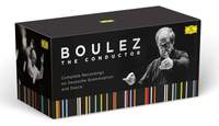 Boulez The Conductor: Complete Recordings on Deutsche Grammophon and Philips