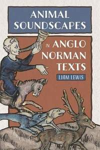Animal Soundscapes in Anglo-Norman Texts