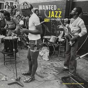 Wanted - Jazz - Vol. 1 - From Diggers To Music Lovers
