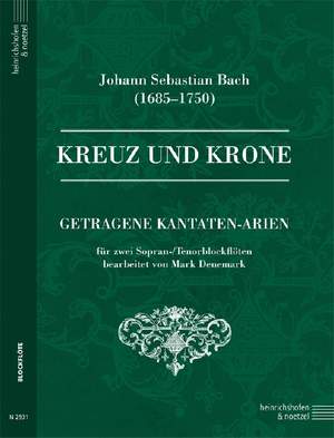 Bach, J S: Kreuz und Krone Vol. 2