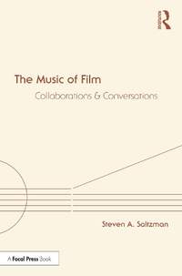The Music of Film: Collaborations and Conversations