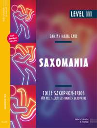 Rabe, D M: Saxomania - Level III