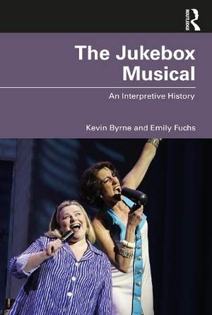 The Jukebox Musical: An Interpretive History