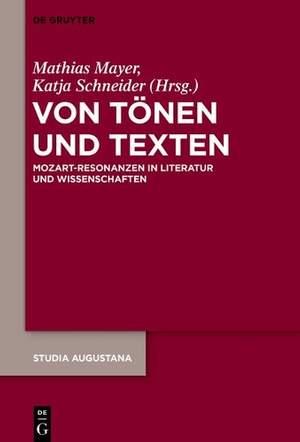 Von Tönen und Texten: Mozart-Resonanzen in Literatur und Wissenschaften