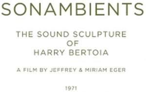 Sonambients: the Sound Sculpture of Harry Bert