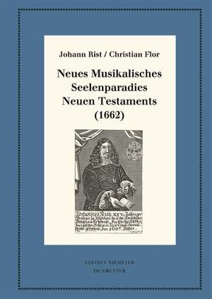 Neues Musikalisches Seelenparadies Neuen Testaments (1662): Kritische Ausgabe und Kommentar. Kritische Edition des Notentextes