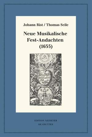 Neue Musikalische Fest-Andachten (1655): Kritische Ausgabe und Kommentar. Kritische Edition des Notentextes