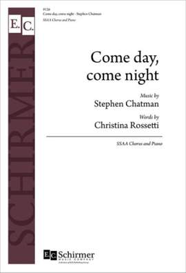 Stephen Chatman: Come day, come night